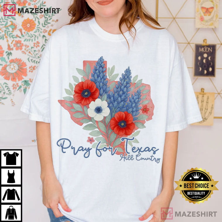 Pray For Texas Hill Country Texas Flood Relief Fundraiser T-Shirt Pray For Texas Hill Country Texas Flood Relief Fundraiser T-Shirt