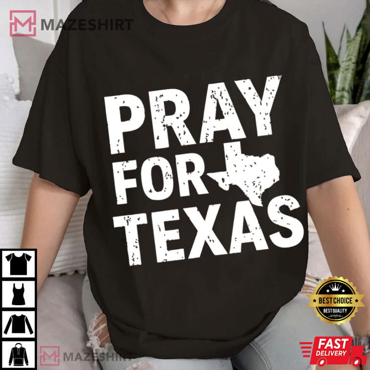 Pray For Texas Flood Support Hill Country Tragedy Awareness T-Shirt Pray For Texas Flood Support Hill Country Tragedy Awareness T-Shirt