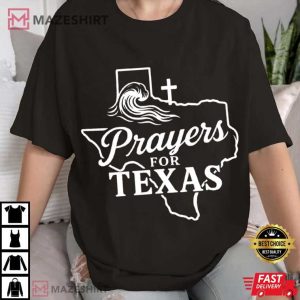 Prayers For Texas Hill Country Strong Graphic T Shirt (4)