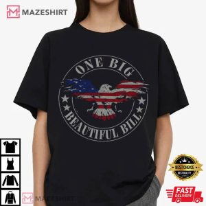 Trump One Big Beautiful Bill Eagle Flag Funny Political T Shirt (3)