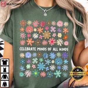 Celebrate Minds Of All Kinds Teacher Back To School T Shirt (1)
