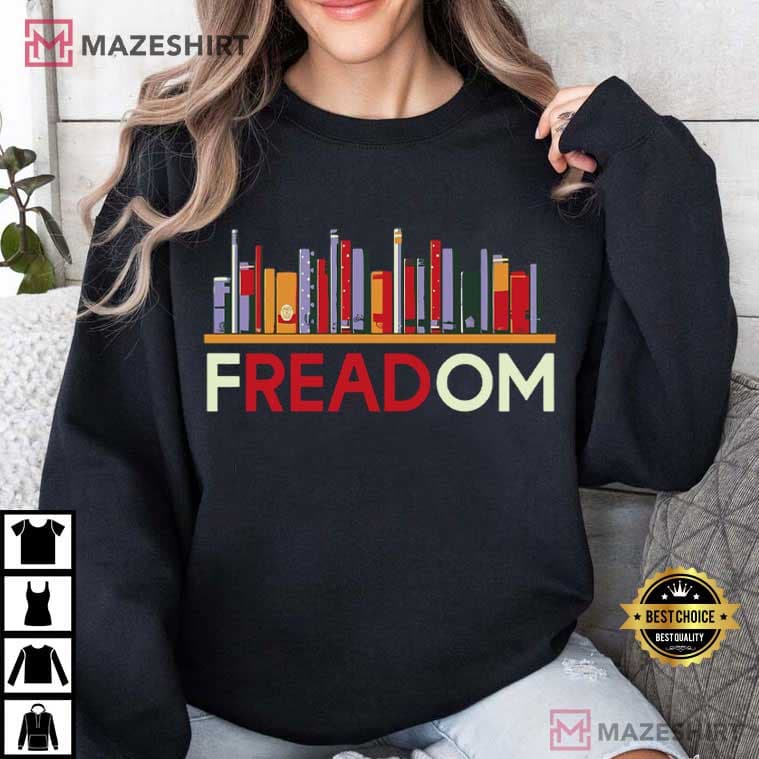 Freadom Anti Ban Books Freedom To Read Librarian Bookish T-Shirt Freadom Anti Ban Books Freedom To Read Librarian Bookish T-Shirt