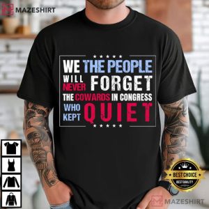 We The People Will Never Forget Protest Anti Trump Activist T Shirt