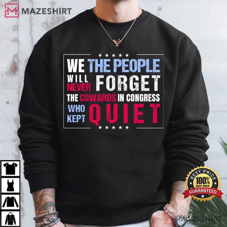 We The People Will Never Forget Protest Anti Trump Activist T-Shirt We The People Will Never Forget Protest Anti Trump Activist T-Shirt
