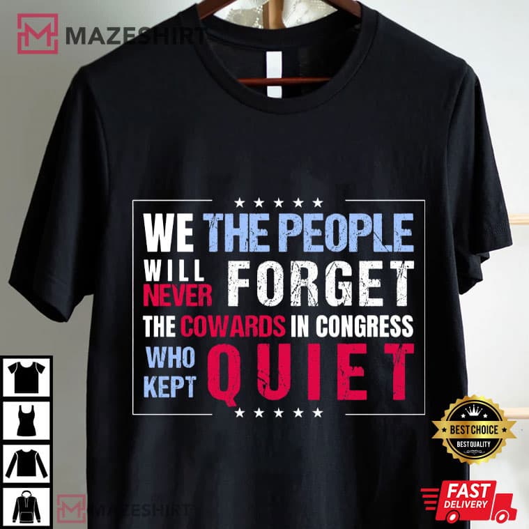 We The People Will Never Forget Protest Anti Trump Activist T-Shirt We The People Will Never Forget Protest Anti Trump Activist T-Shirt