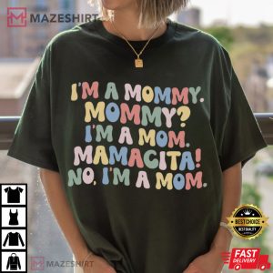I'm A Mommy Mamacita Funny Huda Meme Love Island USA T Shirt (4)