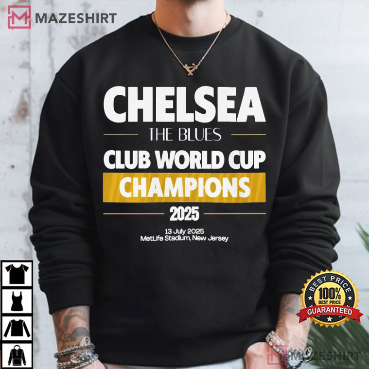 Chelsea Club World Cup Champions Football Fan Gift T-Shirt Chelsea Club World Cup Champions Football Fan Gift T-Shirt