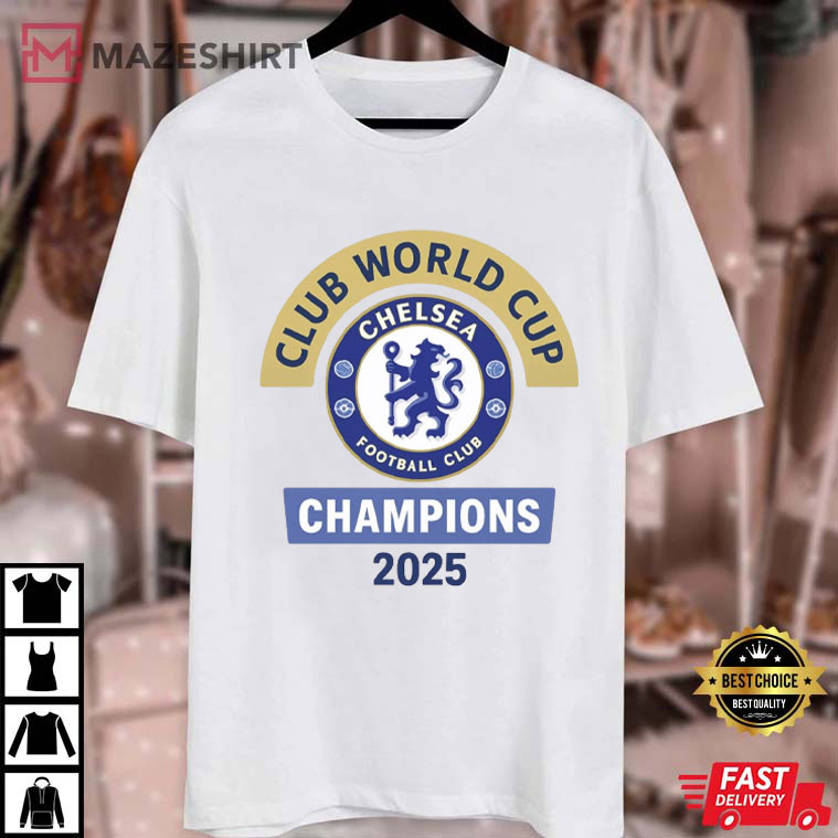 Chelsea Club World Cup Champions 2025 Winners T-Shirt Chelsea Club World Cup Champions 2025 Winners T-Shirt