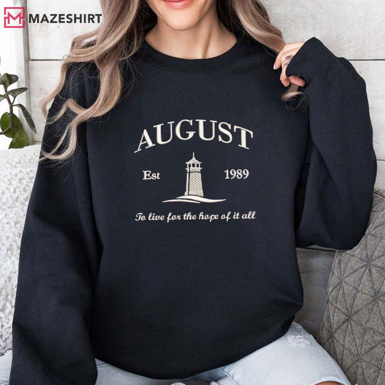 August Swiftie To Live For The Hope Of It All Music Embroidered Sweatshirt August Swiftie To Live For The Hope Of It All Music Embroidered Sweatshirt