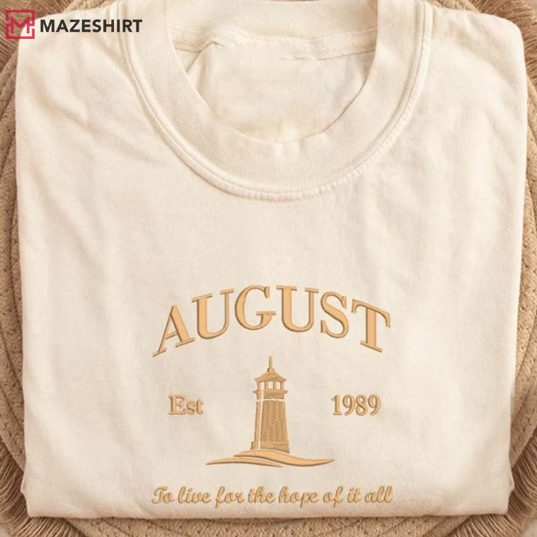 August Swiftie To Live For The Hope Of It All Music Embroidered Sweatshirt August Swiftie To Live For The Hope Of It All Music Embroidered Sweatshirt