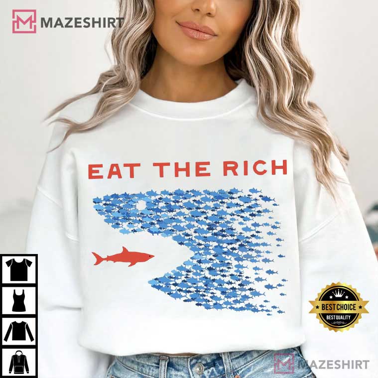 Eat The Rich Tax Protest Democrat Anti Trump FDT T-Shirt Eat The Rich Tax Protest Democrat Anti Trump FDT T-Shirt