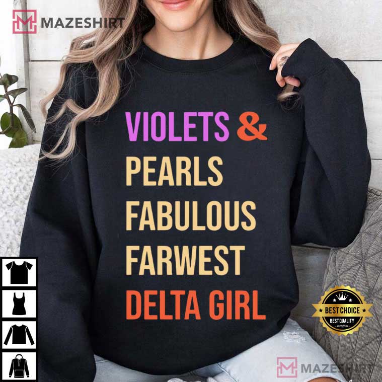 Violets And Pearls Fabuluos Farwest Delta Girl T-Shirt Violets And Pearls Fabuluos Farwest Delta Girl T-Shirt