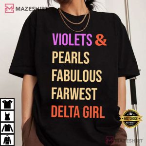 Violets And Pearls Fabuluos Farwest Delta Girl T Shirt (2)