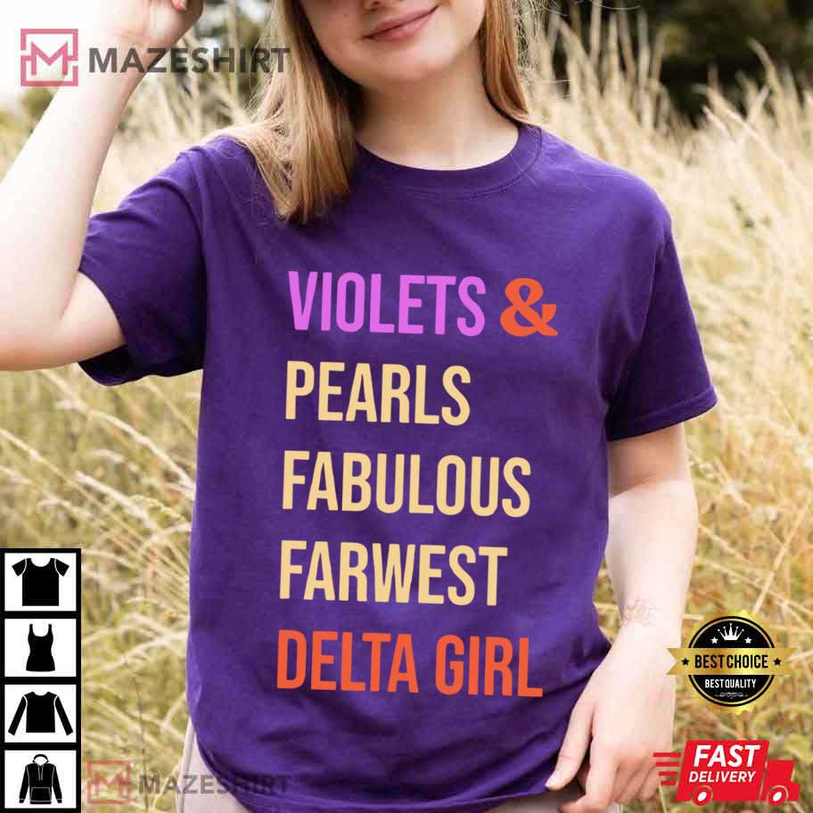 Violets And Pearls Fabuluos Farwest Delta Girl T-Shirt Violets And Pearls Fabuluos Farwest Delta Girl T-Shirt