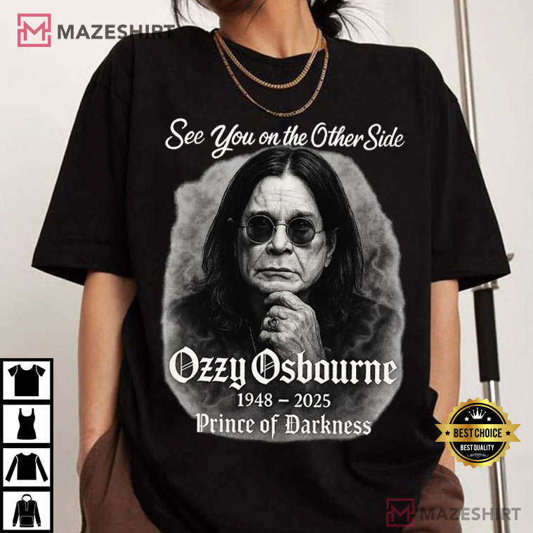 See You On The Other Side RIP Ozzy Osbourne Music Fan T-Shirt See You On The Other Side RIP Ozzy Osbourne Music Fan T-Shirt