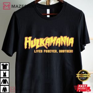 Hulkamania Live Forever Brother WWE Wrestler T Shirt (2)