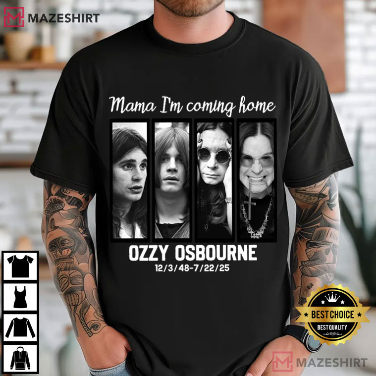 RIP Ozzy Osbourne Mama I'm Coming Home Black Sabbath T-Shirt RIP Ozzy Osbourne Mama I'm Coming Home Black Sabbath T-Shirt