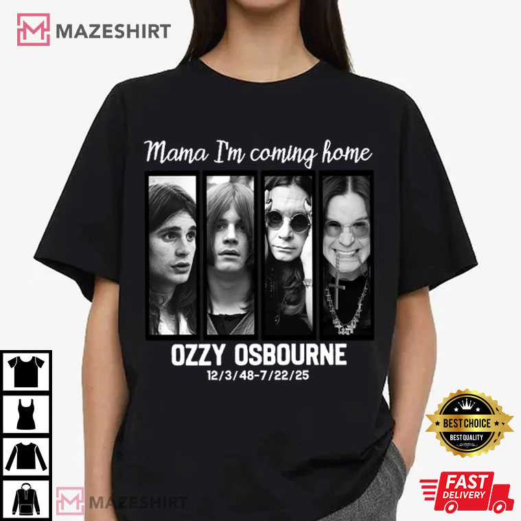 RIP Ozzy Osbourne Mama I'm Coming Home Black Sabbath T-Shirt RIP Ozzy Osbourne Mama I'm Coming Home Black Sabbath T-Shirt