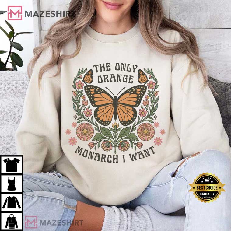 The Only Orange Monarch I Want Political Anti Trump Protest T-Shirt The Only Orange Monarch I Want Political Anti Trump Protest T-Shirt
