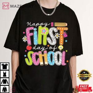 Happy First Day Of School Teacher Back To School T Shirt (3)