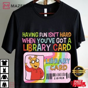 Arthur Cartoon Having Fun Isn't Hard When You've Got A Library Card T S (1)