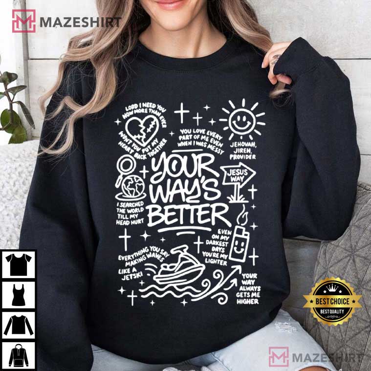 Your Way Is Better Proverbs 16 9 Christian Bible Verse T-Shirt Your Way Is Better Proverbs 16 9 Christian Bible Verse T-Shirt