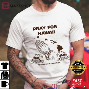 Pray For Hawaii Tsunami 2025 Aloha Strong Disaster Recovery T Shirt (4)