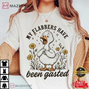 My Flabbers Have Been Gasted Funny Meme Goose T-Shirt