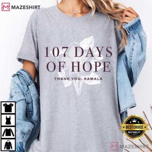 Kamala Harris 107 Days Of Hope Thank You Kamala Political T-Shirt