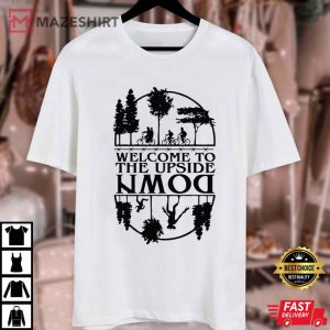 Welcome To The Upside Down Demogorgon Stranger Thing Hawkins T Shirt (1)