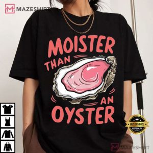 Moister Than An Oyster Seafood Retro Funny Graphic T Shirt (2)