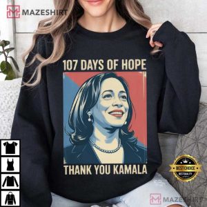 107 Days Of Hope Thank You Kamala Political Message Supporter T Shirt (4)