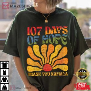 107 Days Of Hope Thank You Kamala Floral Political Feminist T-Shirt 107 Days Of Hope Thank You Kamala Floral Political Feminist T-Shirt