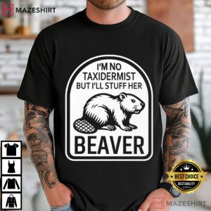 Im No Taxidermist But I