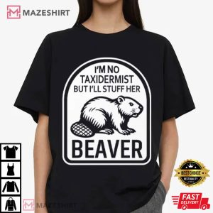 Im No Taxidermist But I