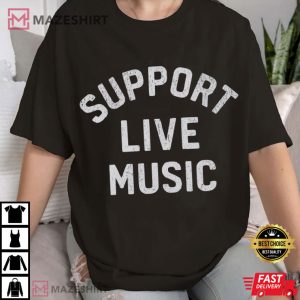 Support Live Music Vintage Music Lover Indie Concert T-Shirt