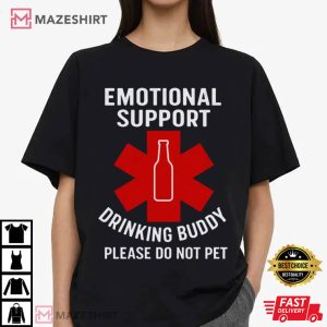 Beer Lovers Emotional Support Drinking Buddy Funny Beer Party T Shirt