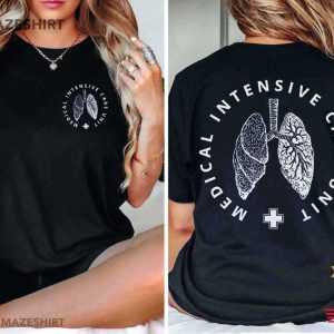 Nurse Medical Intensive Care Unit MICU Respiratory Therapy T-Shirt
