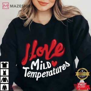 I Love Mild Temperatures Heart Graphic Comfort Colors T Shirt (2)