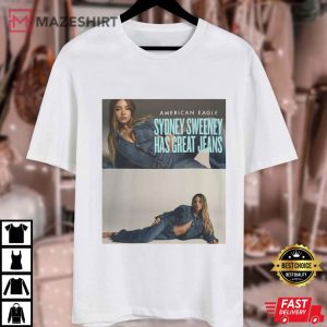 Sydney Sweeney Has Great Jeans Genes American Eagle Funny T Shirt (2)