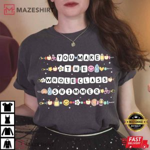 You Make The Whole Class Shimmer Teacher Comfort Colors T-Shirt