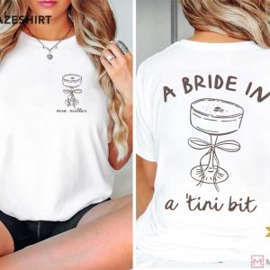 A Bride In A Tini Bit Espresso Martini Custom Future Mrs Bride T-Shirt A Bride In A Tini Bit Espresso Martini Custom Future Mrs Bride T-Shirt