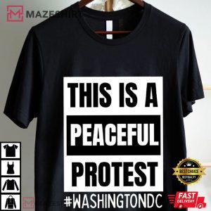 This Is A Peaceful Protest Free DC Hands Off T Shirt (1)
