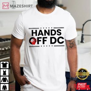 Hands Off DC Political Protest Washington DC Pride T Shirt (2)