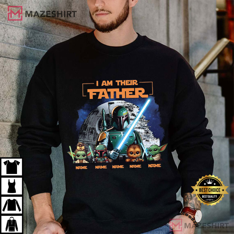Custom I Am Their Father Star Wars Fathers Day Papa T-Shirt Custom I Am Their Father Star Wars Fathers Day Papa T-Shirt