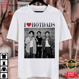 I Love Hot Dads In My Jonas Brothers 20th Annivesary Tour 2025 T Shirt (1)