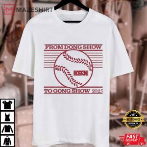 From Dong Show To Gong Show 2025 KFAN Radio T Shirt (1)