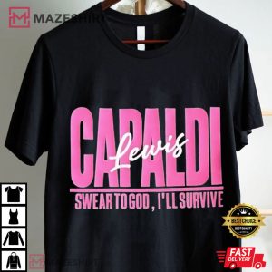 Lewis Capaldi I Swear To God Survive Lyrics Concert T Shirt (1)