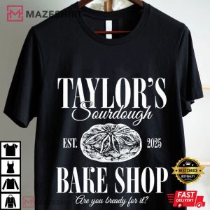 Taylors Sourdough Bake Shop Funny Showgirl Swifties T Shirt (1)