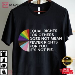 Equal Rights For Others Does Not Mean Fewer Rights For You LGBTQ Rainbo (1)